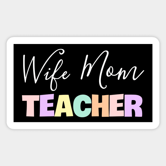 Wife Mom Teacher Sticker by Horisondesignz